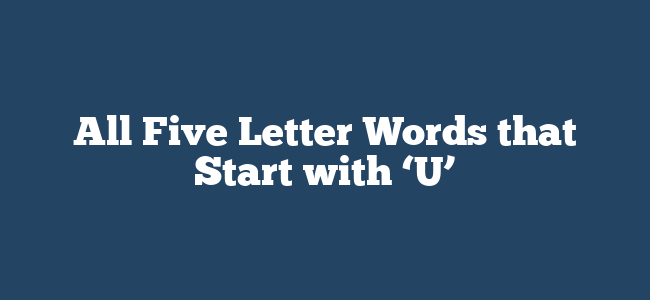 5 word letters that start with u